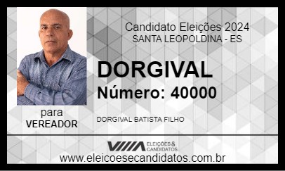 Candidato DORGIVAL 2024 - SANTA LEOPOLDINA - Eleições