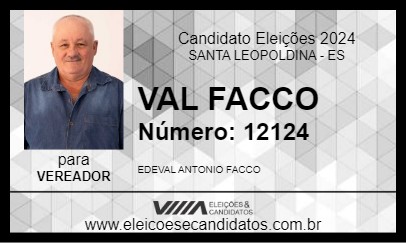 Candidato VAL FACCO 2024 - SANTA LEOPOLDINA - Eleições