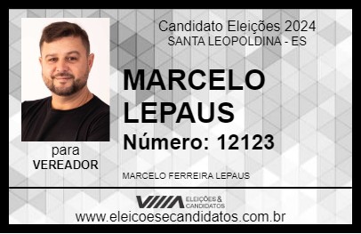 Candidato MARCELO LEPAUS 2024 - SANTA LEOPOLDINA - Eleições