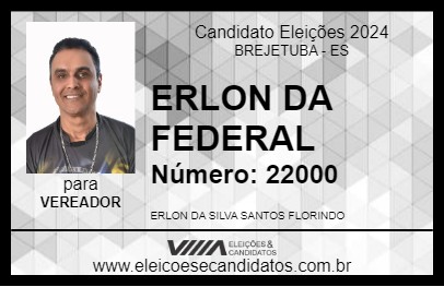 Candidato ERLON DA FEDERAL 2024 - BREJETUBA - Eleições