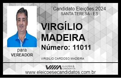 Candidato VIRGÍLIO MADEIRA 2024 - SANTA TERESA - Eleições