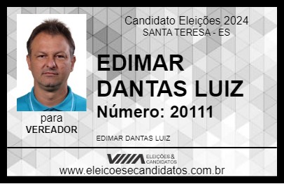 Candidato EDIMAR DANTAS LUIZ 2024 - SANTA TERESA - Eleições