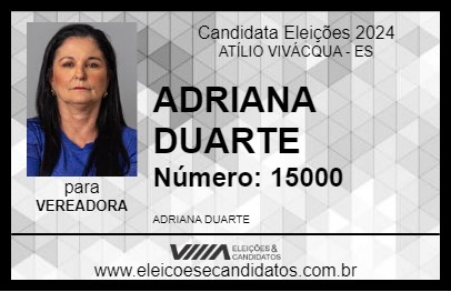 Candidato ADRIANA DUARTE 2024 - ATÍLIO VIVÁCQUA - Eleições