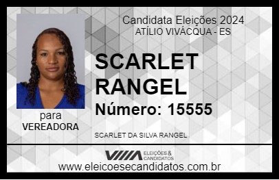 Candidato SCARLET RANGEL 2024 - ATÍLIO VIVÁCQUA - Eleições