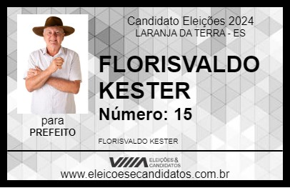 Candidato FLORISVALDO KESTER 2024 - LARANJA DA TERRA - Eleições