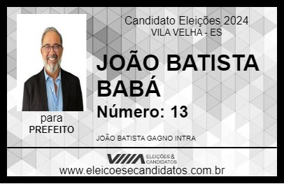 Candidato JOÃO BATISTA BABÁ 2024 - VILA VELHA - Eleições