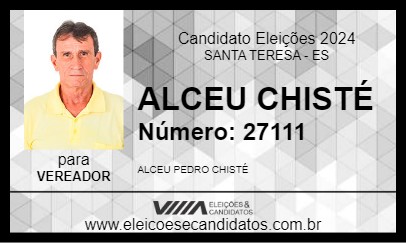 Candidato ALCEU CHISTÉ 2024 - SANTA TERESA - Eleições