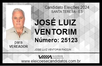 Candidato JOSÉ LUIZ VENTORIM 2024 - SANTA TERESA - Eleições