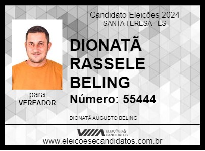 Candidato DIONATÃ RASSELE BELING 2024 - SANTA TERESA - Eleições