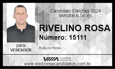 Candidato RIVELINO ROSA 2024 - VARGEM ALTA - Eleições