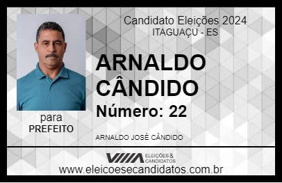 Candidato ARNALDO CÂNDIDO 2024 - ITAGUAÇU - Eleições