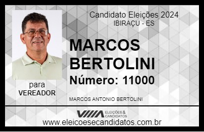 Candidato MARCOS BERTOLINI 2024 - IBIRAÇU - Eleições