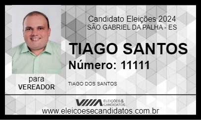 Candidato TIAGO SANTOS 2024 - SÃO GABRIEL DA PALHA - Eleições