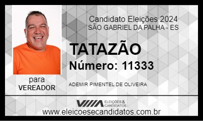 Candidato TATAZÃO 2024 - SÃO GABRIEL DA PALHA - Eleições