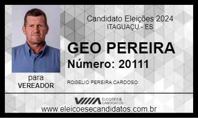 Candidato GEO PEREIRA 2024 - ITAGUAÇU - Eleições