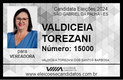 Candidato VALDICEIA TOREZANI 2024 - SÃO GABRIEL DA PALHA - Eleições