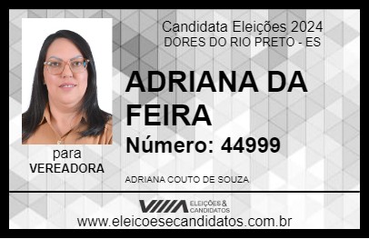 Candidato ADRIANA DA FEIRA 2024 - DORES DO RIO PRETO - Eleições