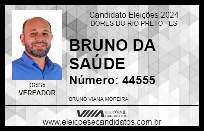 Candidato BRUNO DA SAÚDE 2024 - DORES DO RIO PRETO - Eleições