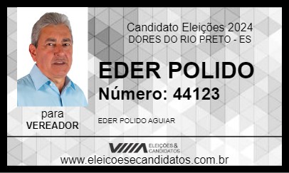 Candidato EDER POLIDO 2024 - DORES DO RIO PRETO - Eleições