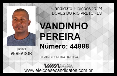 Candidato VANDINHO PEREIRA 2024 - DORES DO RIO PRETO - Eleições