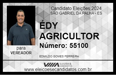 Candidato ÉDY AGRICULTOR 2024 - SÃO GABRIEL DA PALHA - Eleições