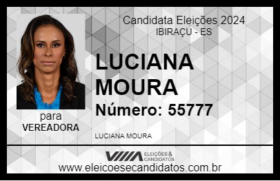 Candidato LUCIANA MOURA 2024 - IBIRAÇU - Eleições