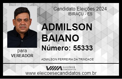 Candidato ADMILSON BAIANO 2024 - IBIRAÇU - Eleições