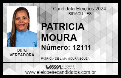 Candidato PATRICIA MOURA 2024 - IBIRAÇU - Eleições