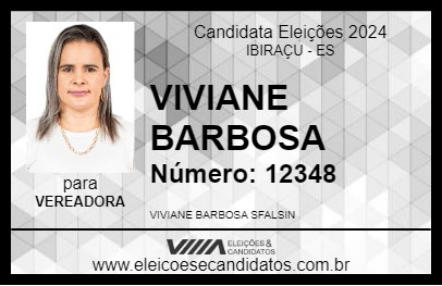 Candidato VIVIANE BARBOSA 2024 - IBIRAÇU - Eleições