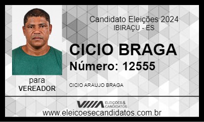 Candidato CICIO BRAGA 2024 - IBIRAÇU - Eleições