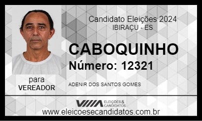 Candidato CABOQUINHO 2024 - IBIRAÇU - Eleições