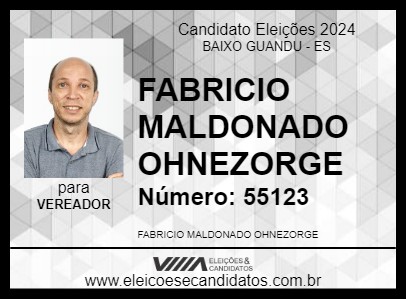 Candidato FABRICIO MALDONADO OHNEZORGE 2024 - BAIXO GUANDU - Eleições