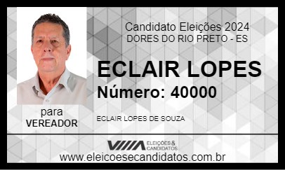 Candidato ECLAIR LOPES 2024 - DORES DO RIO PRETO - Eleições