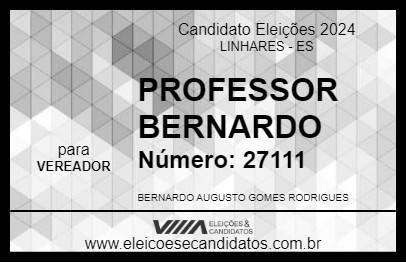 Candidato PROFESSOR BERNARDO 2024 - LINHARES - Eleições