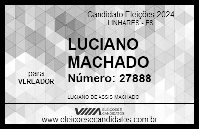 Candidato LUCIANO MACHADO 2024 - LINHARES - Eleições