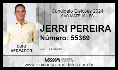 Candidato JERRI PEREIRA 2024 - SÃO MATEUS - Eleições