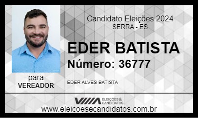 Candidato EDER BATISTA 2024 - SERRA - Eleições