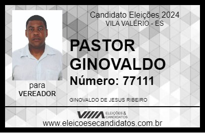 Candidato PASTOR GINOVALDO 2024 - VILA VALÉRIO - Eleições