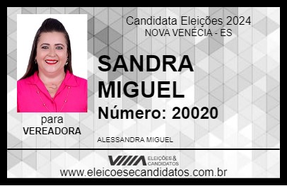 Candidato SANDRA MIGUEL 2024 - NOVA VENÉCIA - Eleições