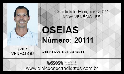 Candidato OSEIAS 2024 - NOVA VENÉCIA - Eleições