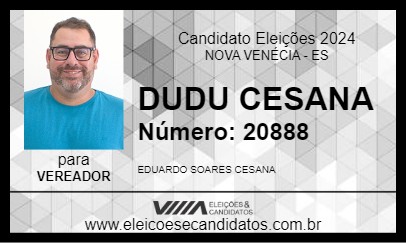 Candidato DUDU CESANA 2024 - NOVA VENÉCIA - Eleições