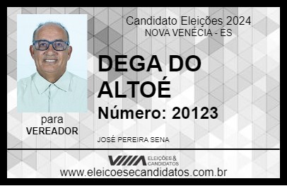 Candidato DEGA DO ALTOÉ 2024 - NOVA VENÉCIA - Eleições