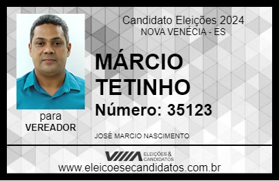 Candidato MÁRCIO TETINHO 2024 - NOVA VENÉCIA - Eleições