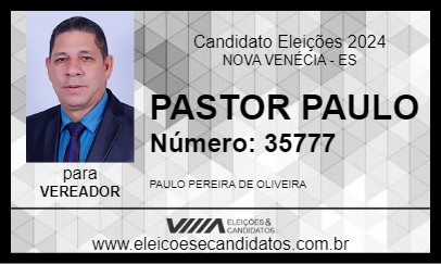 Candidato PASTOR PAULO 2024 - NOVA VENÉCIA - Eleições