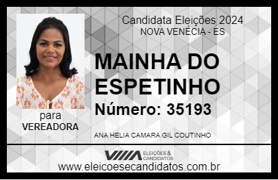 Candidato MAINHA DO ESPETINHO 2024 - NOVA VENÉCIA - Eleições