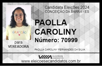 Candidato PAOLLA CAROLINY 2024 - CONCEIÇÃO DA BARRA - Eleições