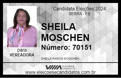 Candidato SHEILA MOSCHEN 2024 - SERRA - Eleições