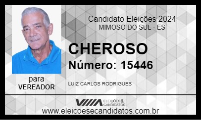 Candidato CHEROSO 2024 - MIMOSO DO SUL - Eleições