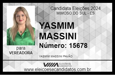 Candidato YASMIM MASSINI 2024 - MIMOSO DO SUL - Eleições