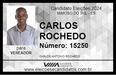 Candidato CARLOS ROCHEDO 2024 - MIMOSO DO SUL - Eleições